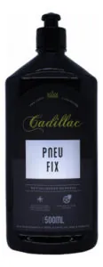 Pneu Fix 500ml Cadillac Acabamento Pro Ação Hidrorrepelente